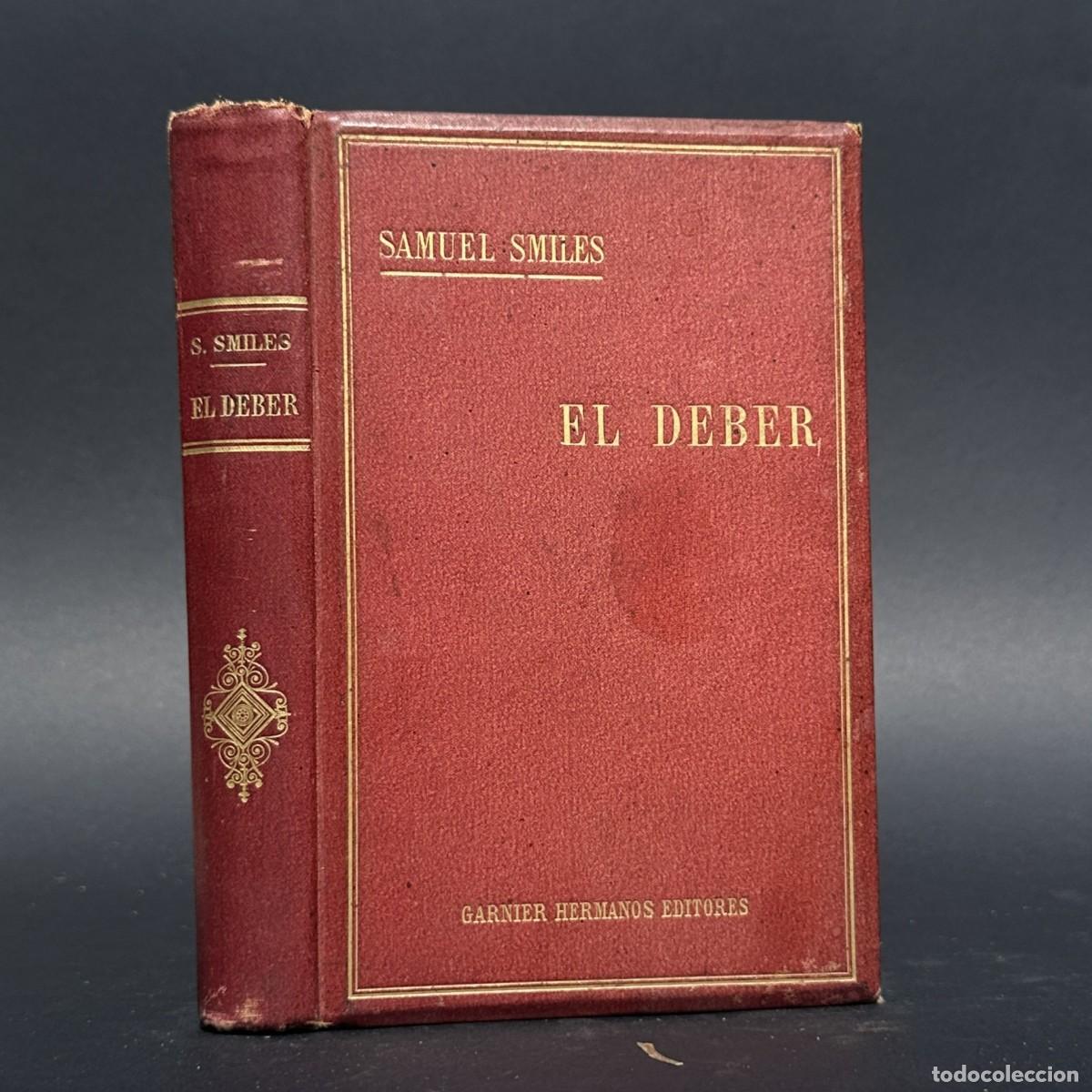 Libros antiguos: A&Ntilde;O 1898 - EL DEBER - SAMUEL SMILES - LA SIMPATIA - SAVONAROLA -