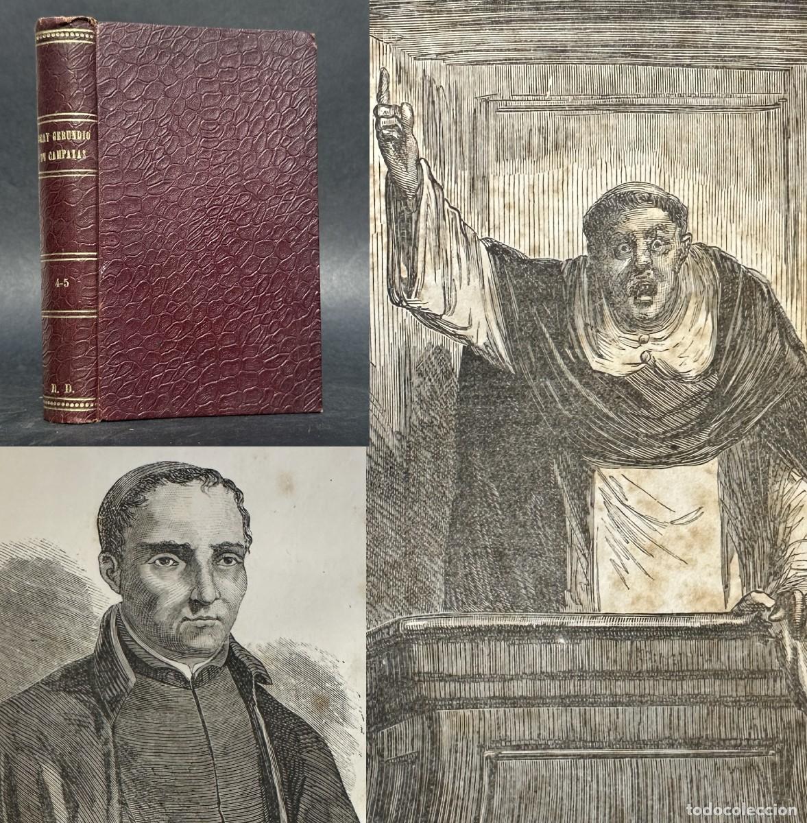Libros antiguos: A&Ntilde;O 1875 - HISTORIA DEL FAMOSO PREDICADOR FRAY GERUNDIO DE CAMPAZAS - TRADICIONALISMO -