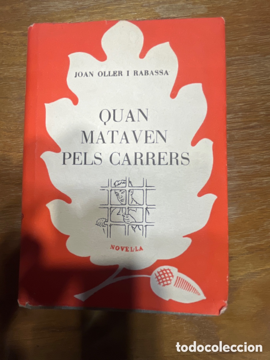 Libros antiguos: &ldquo;Quan mataven pels carrers&rdquo; Joan Oller i Rabassa