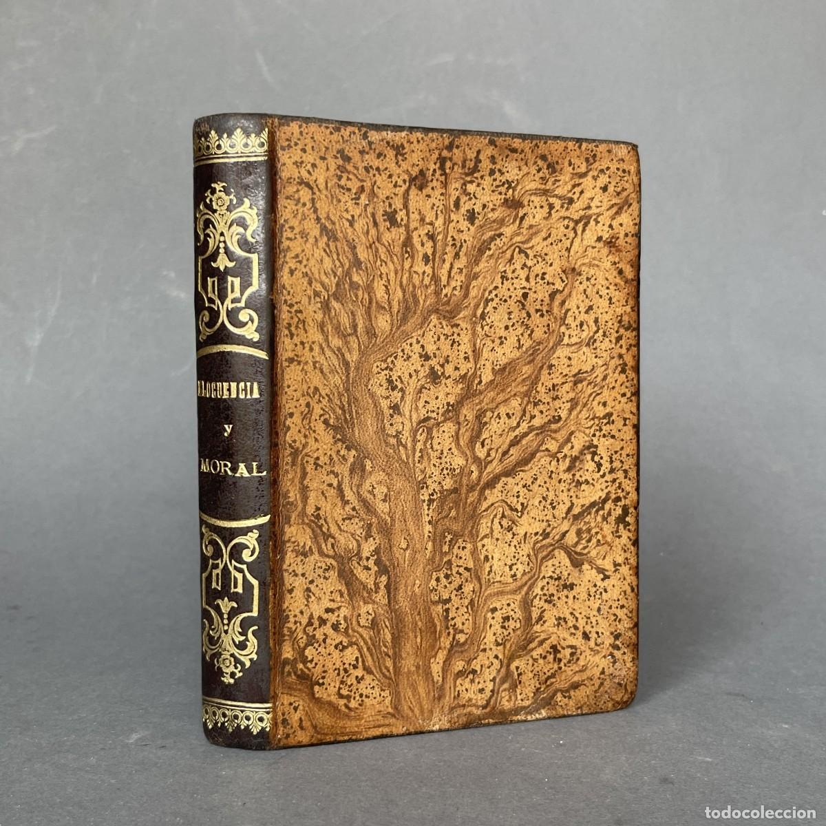 Libros antiguos: Colecci&oacute;n de trozos de elocuencia y moral en prosa y verso - Libro de texto