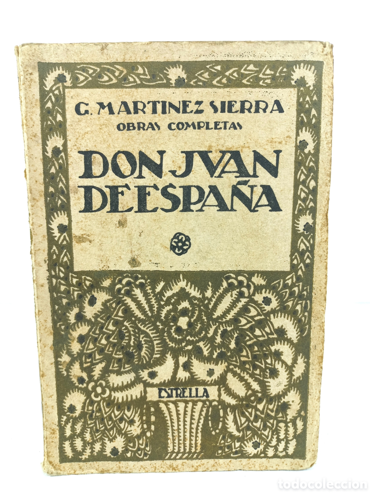 Libros antiguos: Don Juan de Espa&ntilde;a. Gregorio Mart&iacute;nez Sierra. Calleja, Estrella, 1921.