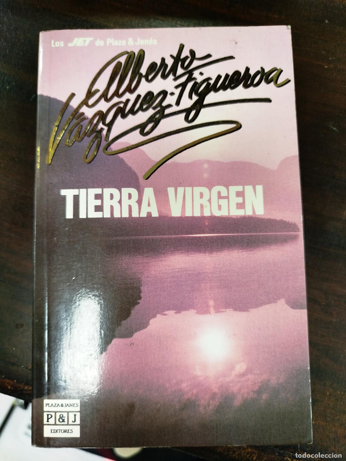 Libros antiguos: TIERRA VIRGEN - ALBERTO V&Aacute;ZQUEZ-FIGUEROA