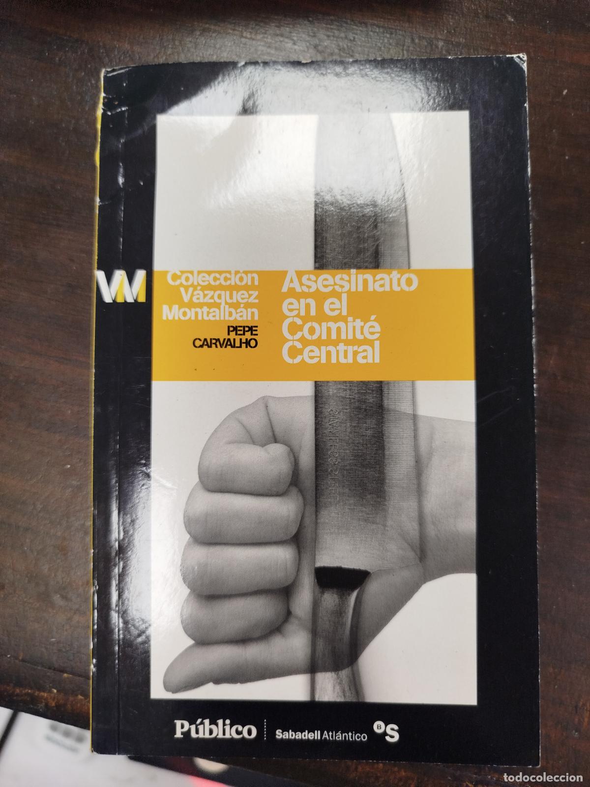 Libros antiguos: ASESINATO EN EL COMIT&Eacute; CENTRAL - MANUEL V&Aacute;ZQUEZ MONTALB&Aacute;N