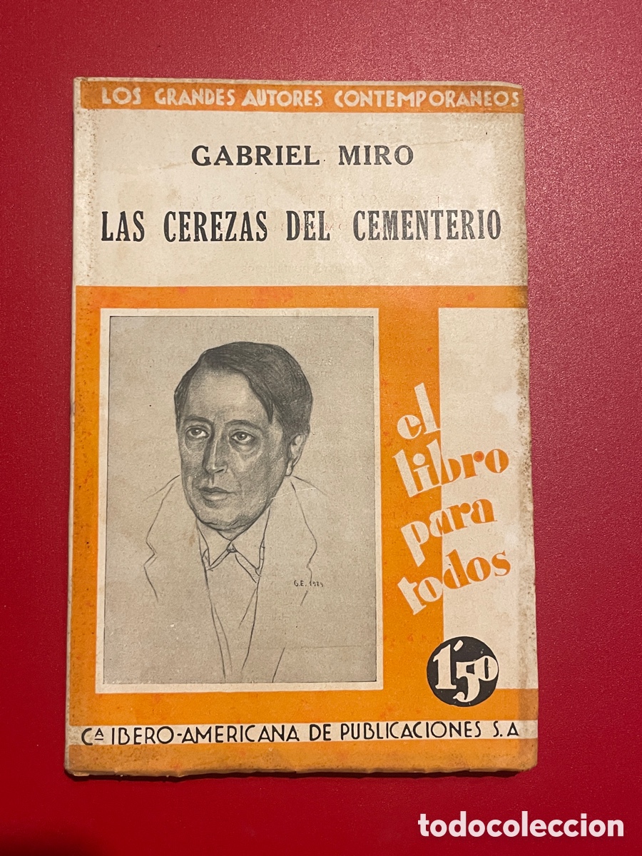 Libros antiguos: Las cerezas del cementerio. Gabriel Mir&oacute;. El libro para todos. 1930.