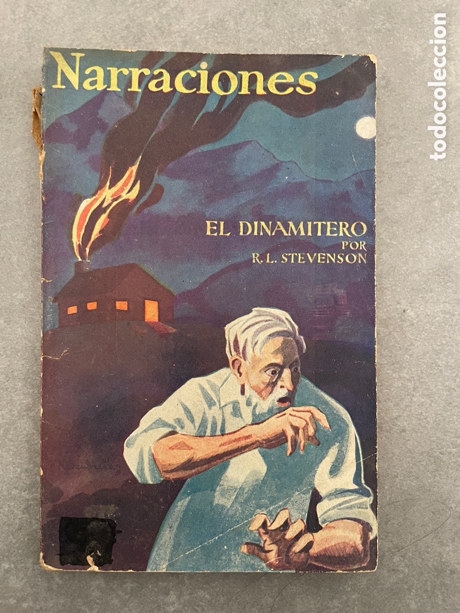 Libros antiguos: A&ntilde;o 1929. El dinamitero. R. L. Stevenson. Narraciones. Segunda parte.