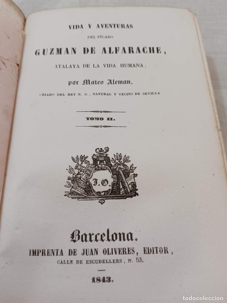 Libros antiguos: 1843: VIDA Y AVENTURAS DEL P&Iacute;CARO GUZM&Aacute;N DE ALFARACHE - TOMO II (2 DE 2)