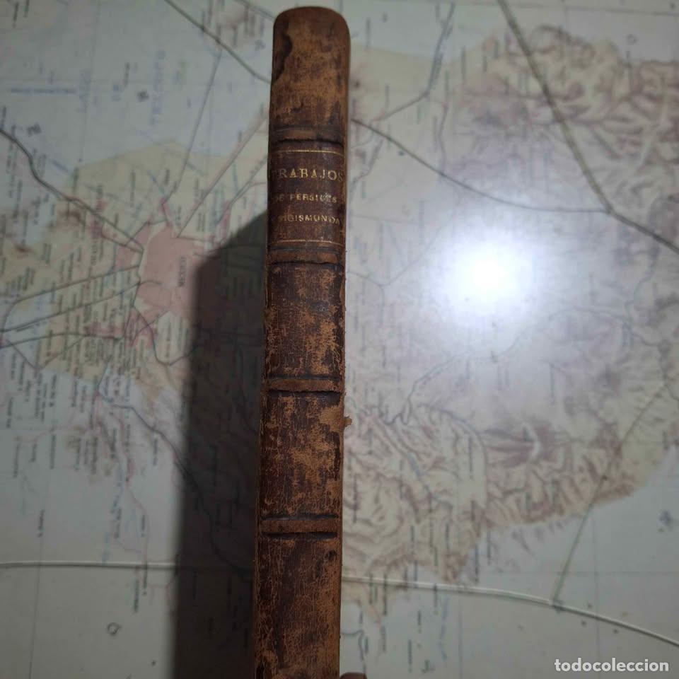 Libros antiguos: Trabajos de Persiles y Sigismunda. Miguel Cervantes de Saavedra. 1859