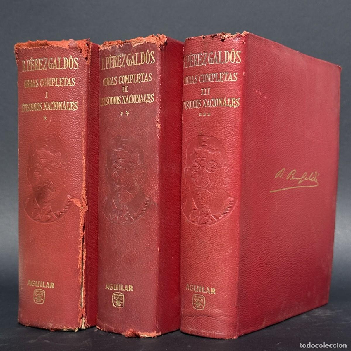 Old books: OBRAS COMPLETAS - EPISODIOS NACIONALES - BENITO PEREZ GALDOS - AGUILAR
