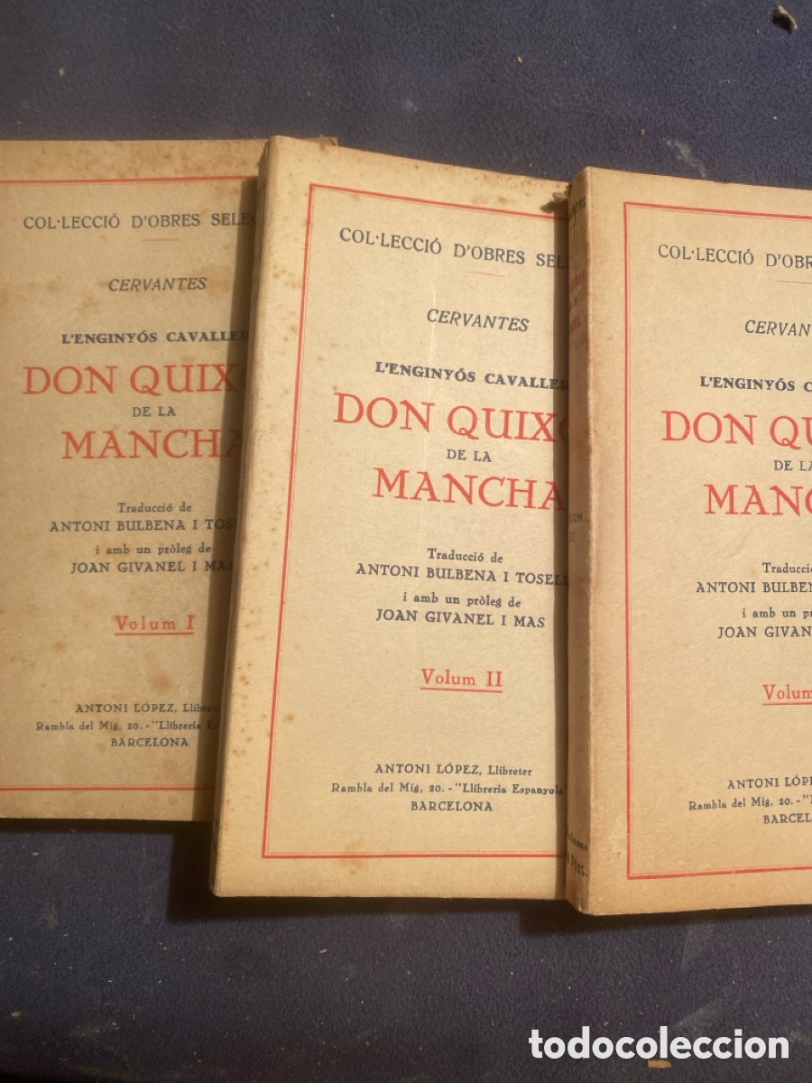 Libros antiguos: CERVANTES: - L'ENGINY&Oacute;S CAVALLER DON QUIXOT DE LA MANCHA (3 VOLS) - (ANTONI LOPEZ, C.1930)