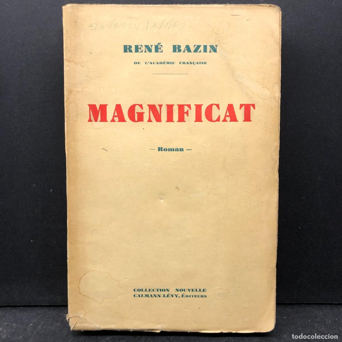 Libros antiguos: MAGNIFICAT - ROMAN - REN&Eacute; BAZIN - COLLECTION NOUVELLE CALMANN-L&Eacute;VY - 1931 / 1821