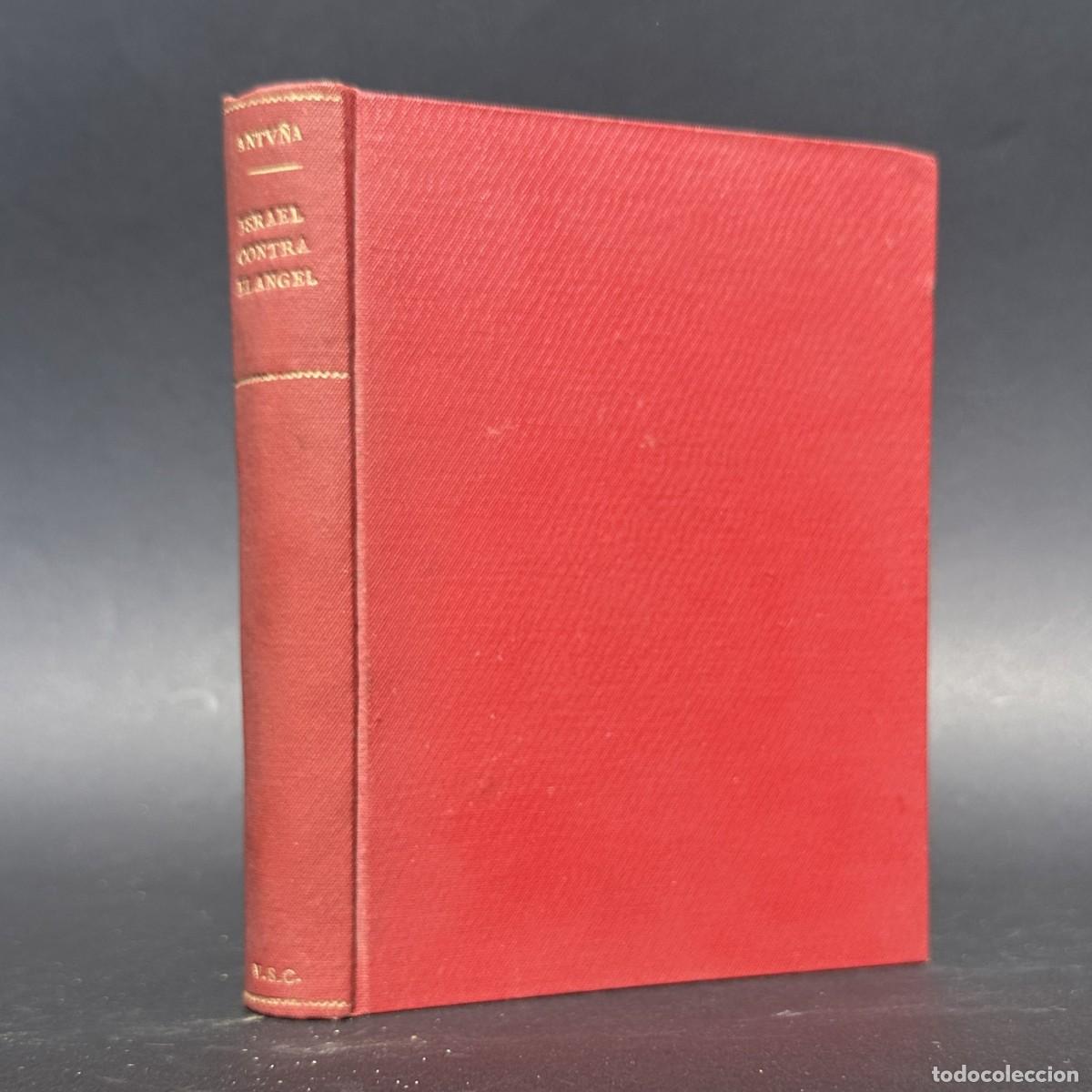 Old books: a&ntilde;o 1921 - Israel contra el &Aacute;ngel - Dimas Antu&ntilde;a - Primera edici&oacute;n