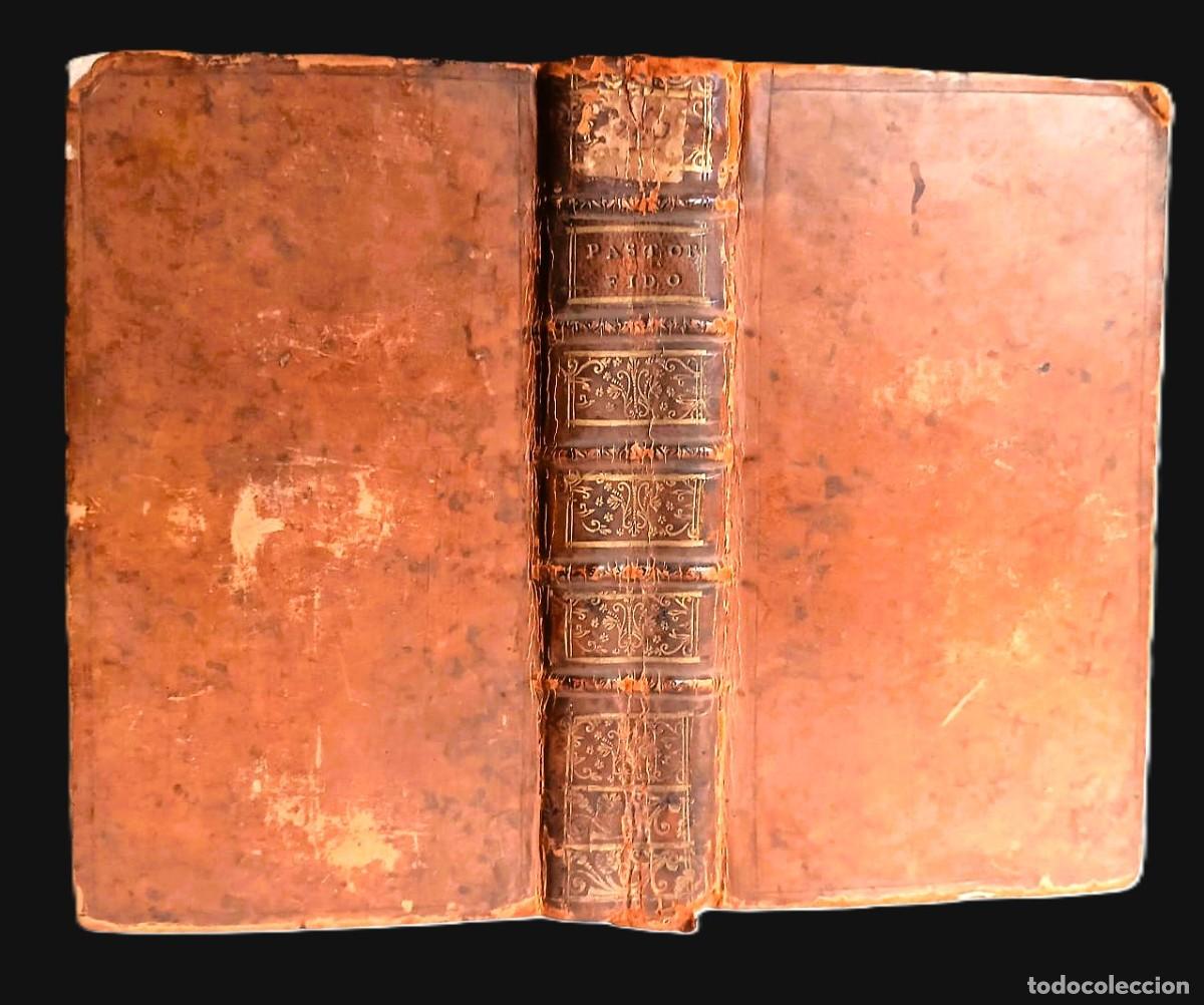 Libros antiguos: A&ntilde;o 1733. Pastor Fido, la famosa obra del escritor italiano Battista Guarini.