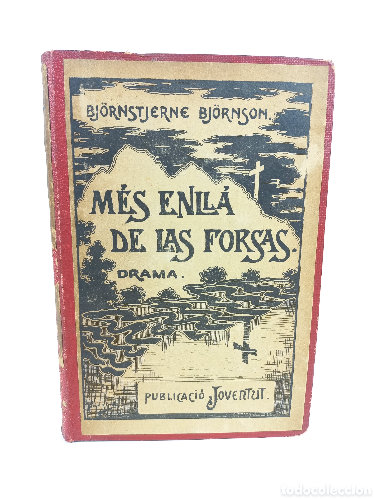 Libros antiguos: M&eacute;s Enll&agrave; de las Forsas. Bjornson. Publicaci&oacute; Joventut, 1904. Catal&aacute;n.
