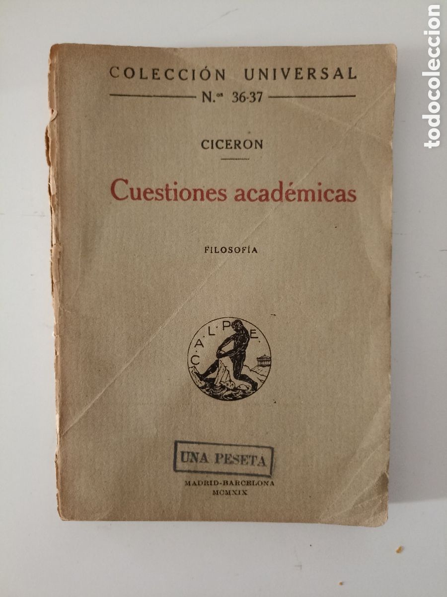 Libros antiguos: Cicer&oacute;n - Cuestiones acad&eacute;micas. Filosof&iacute;a (Calpe, 1919)