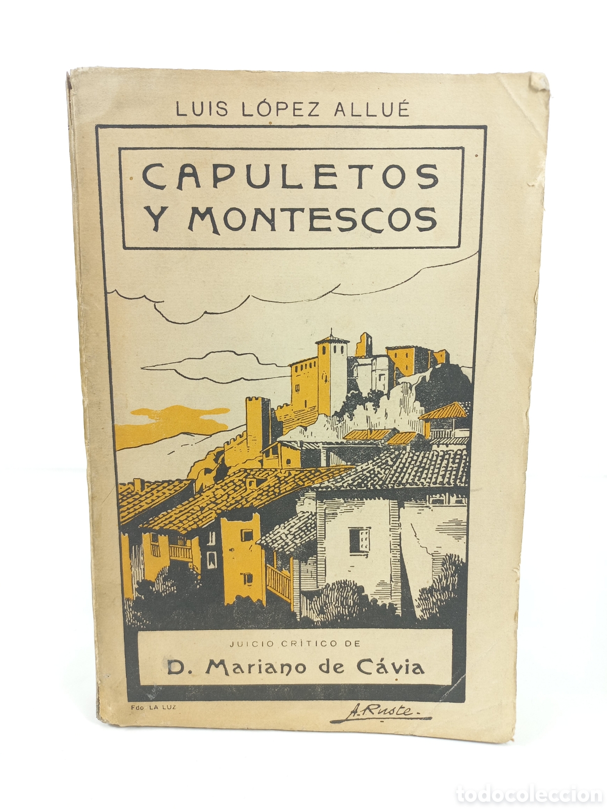 Libros antiguos: Capuleto y Montescos. Luis L&oacute;pez Allue. Sanz, 1915.