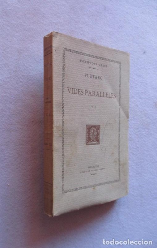 Libros antiguos: VIDES PARAL.LELES - PLUTARC - FUNDACIO BERNAT METGE
