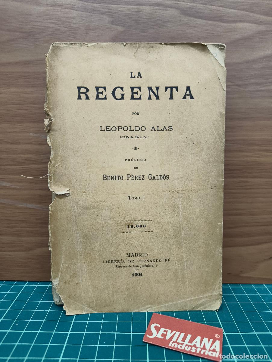 Libros antiguos: La Regenta. Tomo I &mdash; Leopoldo Alas &laquo;Clar&iacute;n&raquo;