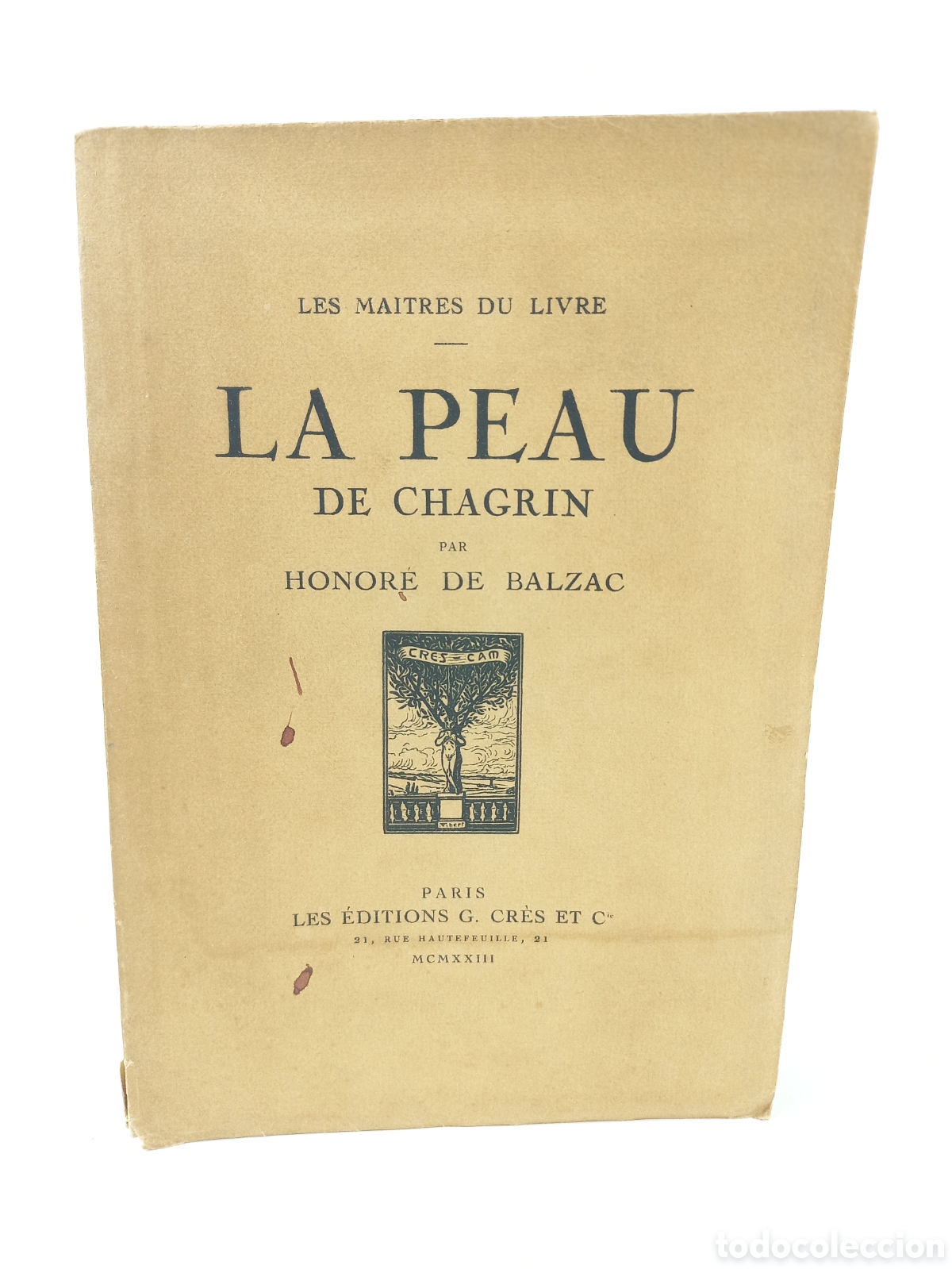 Libros antiguos: Le Peau de Chagrin. Honor&eacute; de Balzac. Cres et Cie, 1923.
