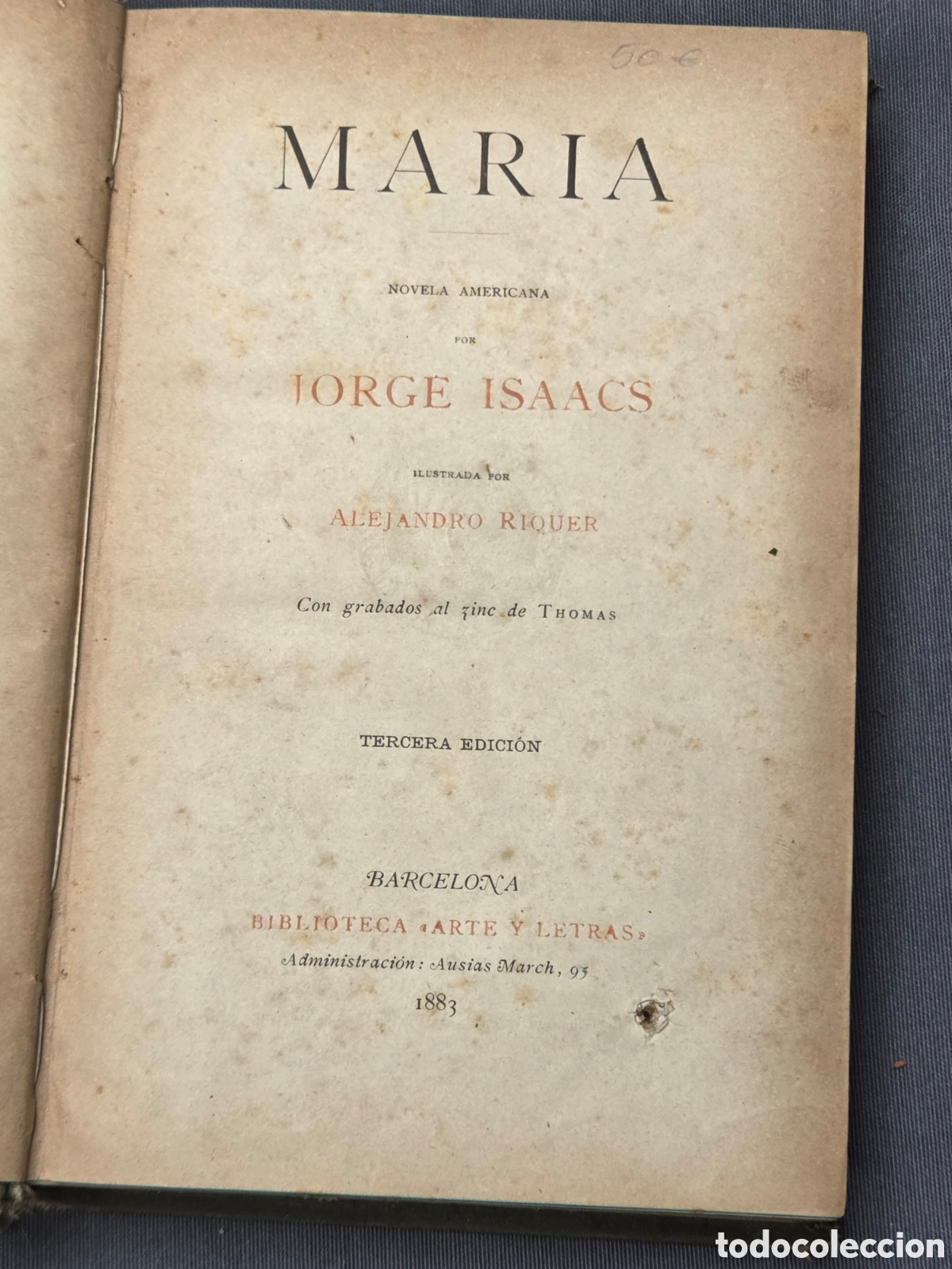 Libros antiguos: MAR&Iacute;A Jorge Isaacs 1883 Novela Americana