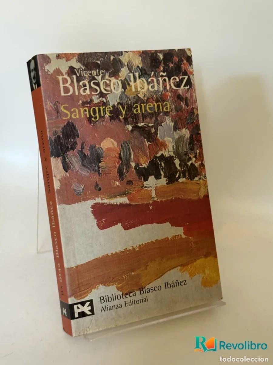 Libros antiguos: Sangre y arena - Vicente Blasco Ib&aacute;&ntilde;ez