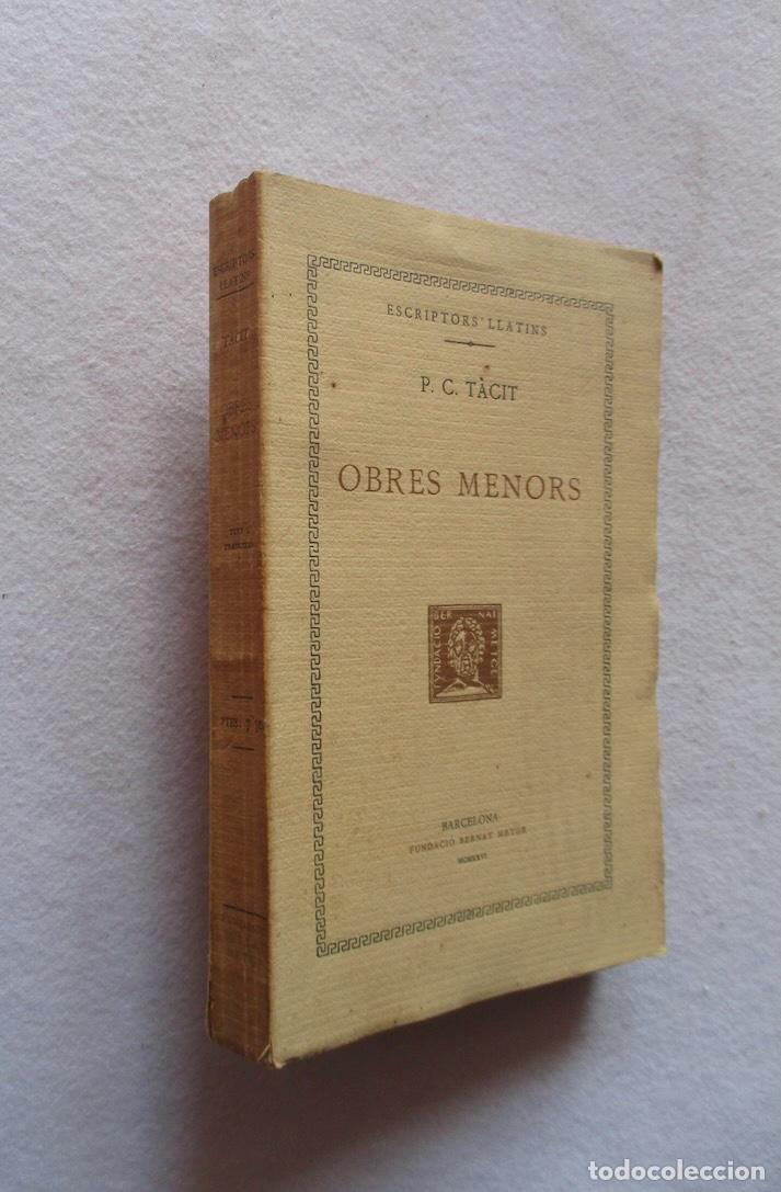 Libros antiguos: OBRES MENORS - P.C. TACIT - FUNDACIO BERNAT METGE