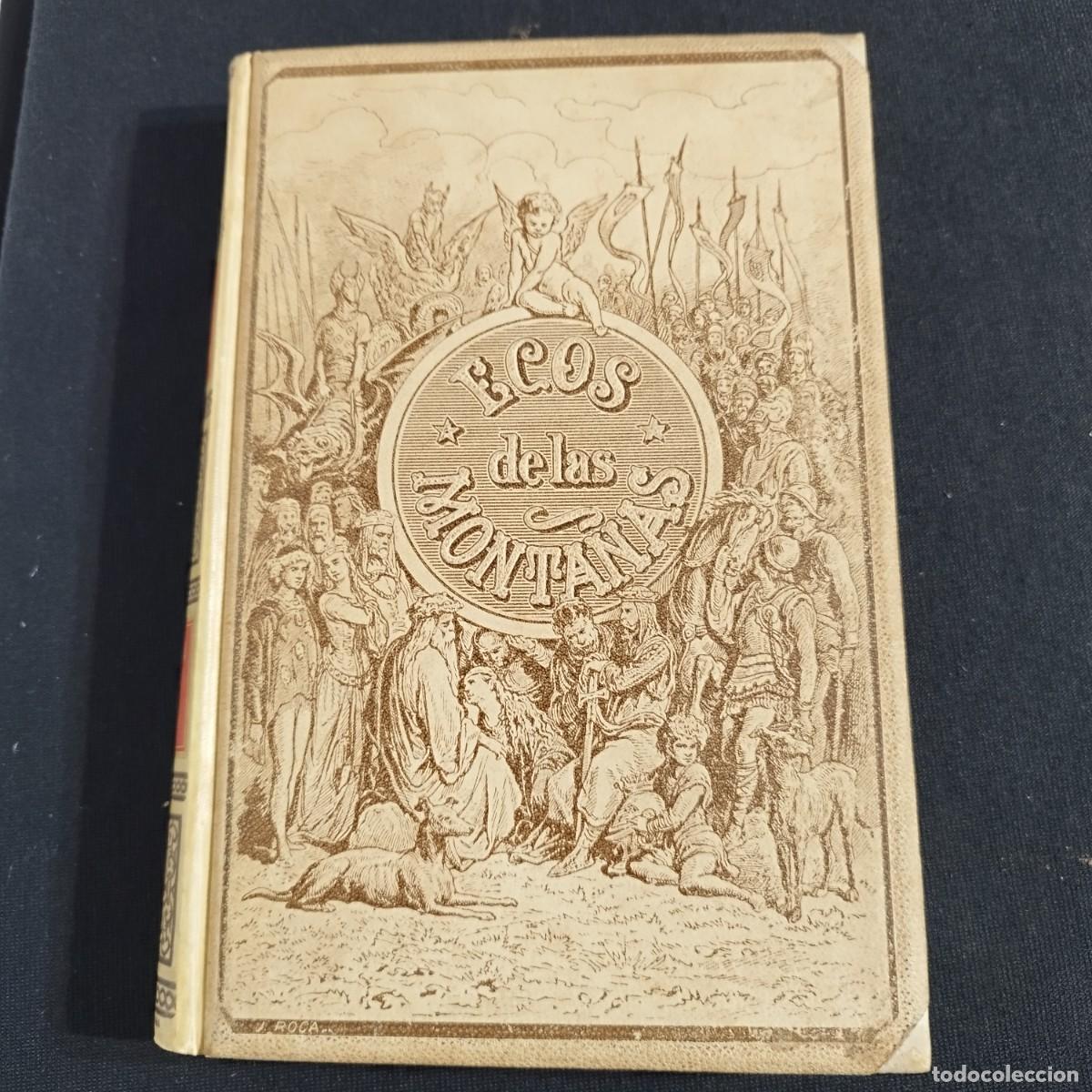 Libros antiguos: ECOS DE LAS MONTA&Ntilde;AS. JOSE ZORRILLA - ILUSTRADO GUSTAVO DORE- MONTANER Y SIMON 1894