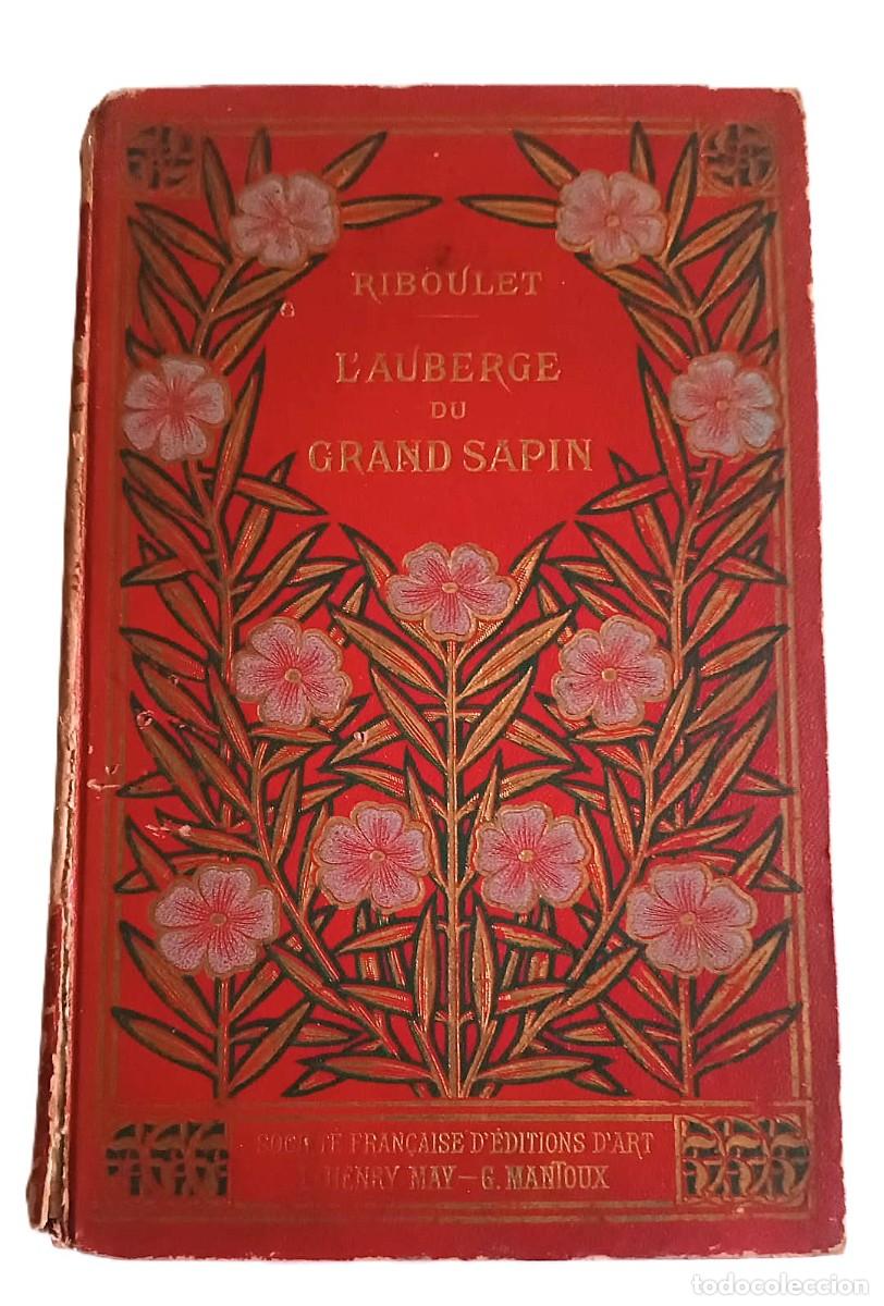 Libros antiguos: Libro Franc&eacute;s 1902 - El Hostal del Gran Abeto. Art Nouveau. Ilustrado.
