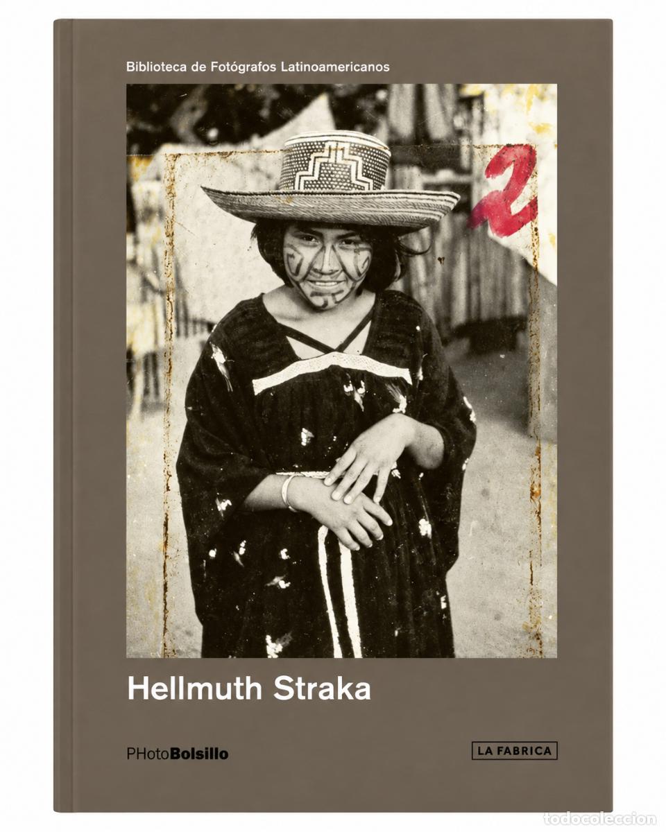 Libros antiguos: Hellmuth Straka &ndash; Hellmuth Straka &ndash; La F&aacute;brica / Archivo Fotograf&iacute;a Urbana &ndash; 2024 &ndash; LM