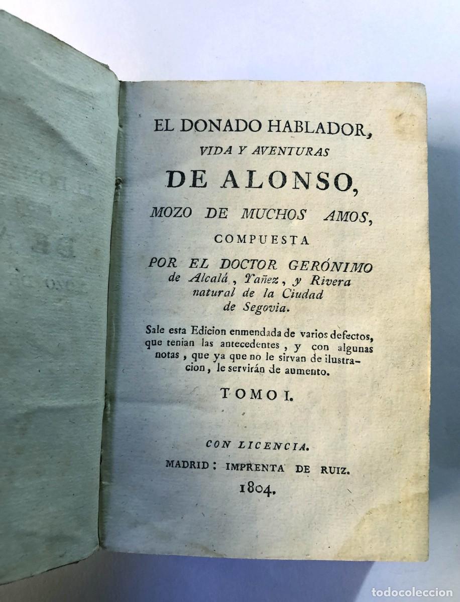 Libros antiguos: EL DONADO HABLADOR VIDA Y AVENTURAS DE ALONSO MOZO DE MUCHOS AMOS / GER&Oacute;NIMO DE ALCAL&Aacute; / MADRID 1805