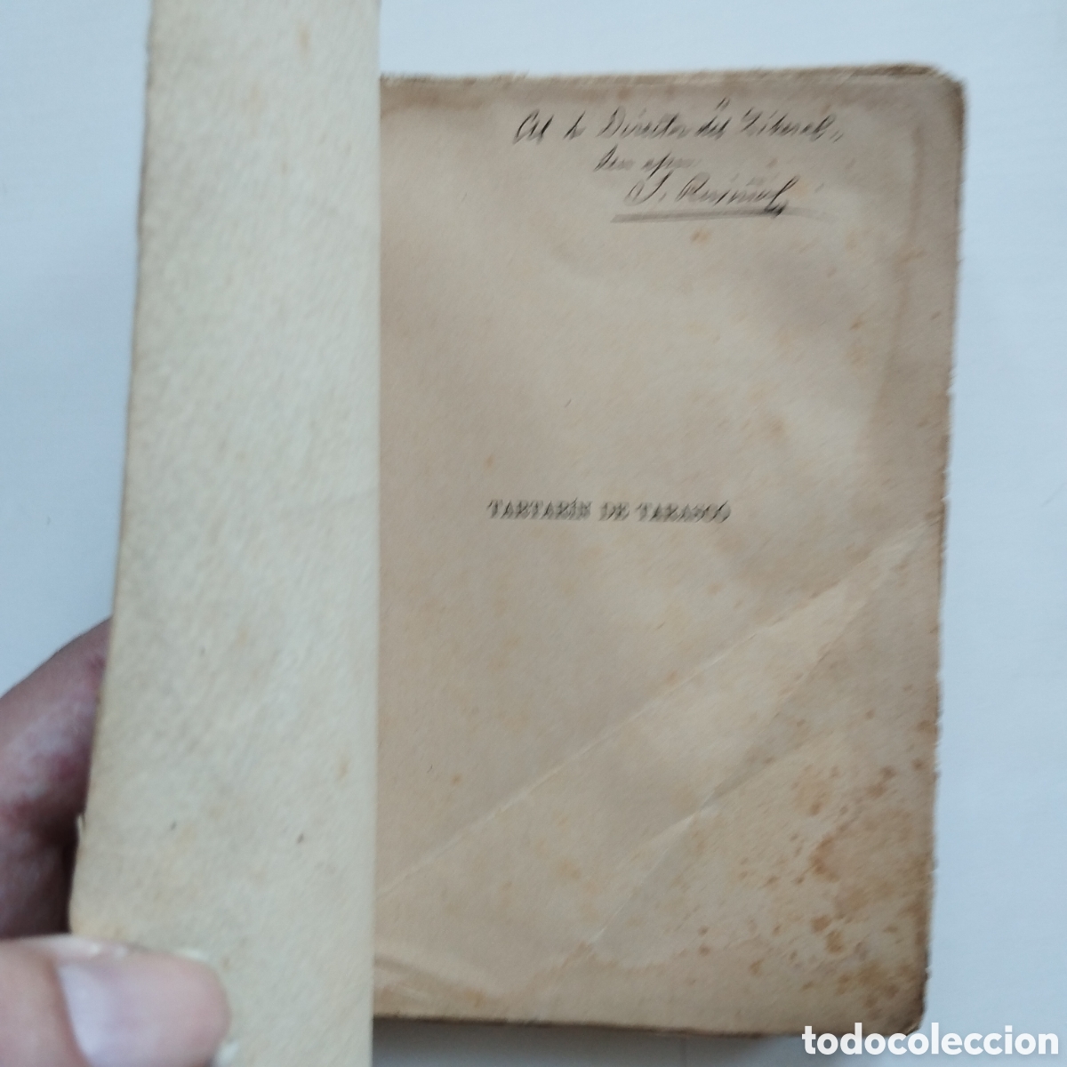 Libros antiguos: ALFONS DAUDET TARTARIN DE TARASC&Oacute; DEDICATORIA AUTOGRAFA I TRADUCCI&Oacute; DE SANTIAGO RUSI&Ntilde;OL