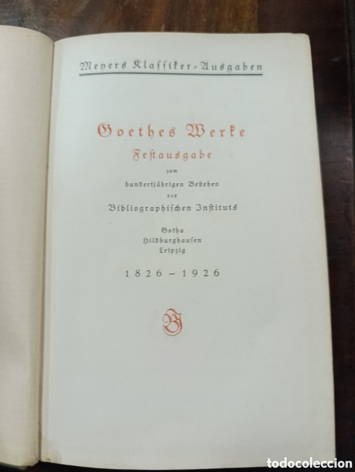 Libros antiguos: Goethes Werke Festausgabe 3 um hundertj&auml;hrigen Bestehen