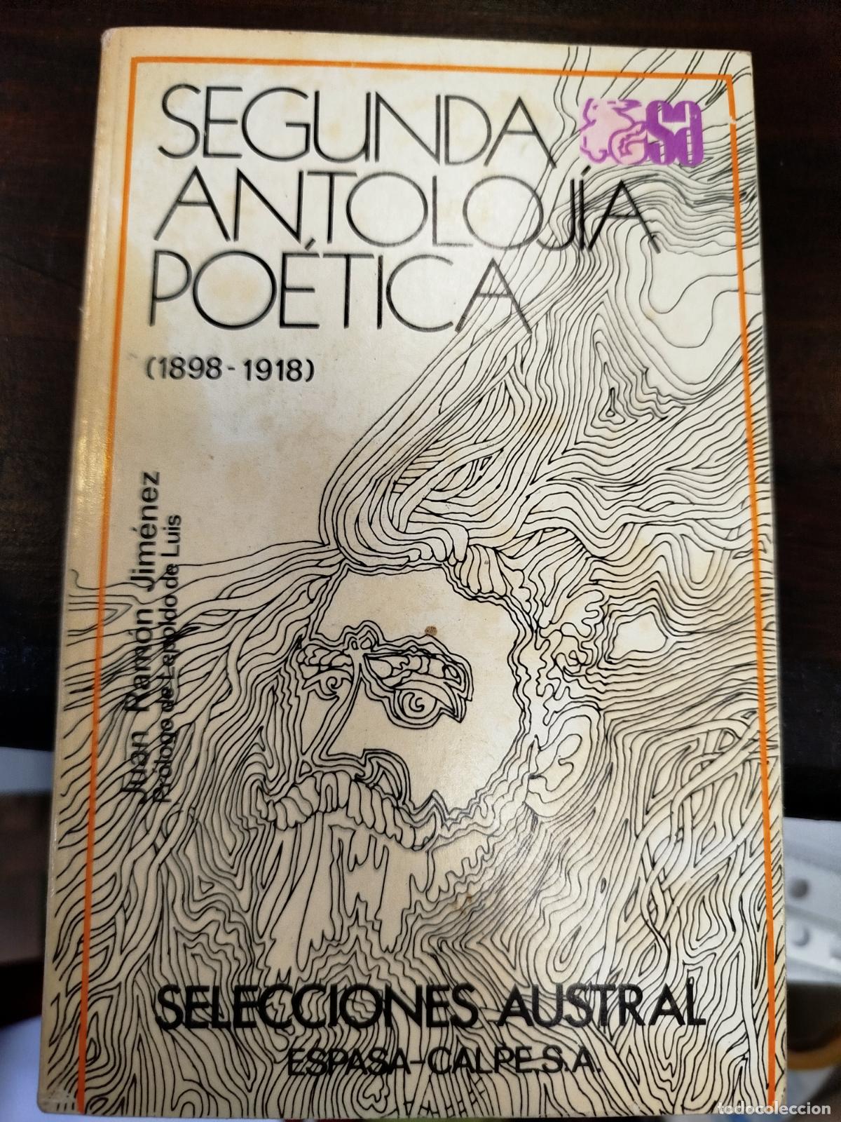 Libros antiguos: SEGUNDA ANTOLOG&Iacute;A PO&Eacute;TICA (1898-1918) - JUAN RAM&Oacute;N JIM&Eacute;NEZ