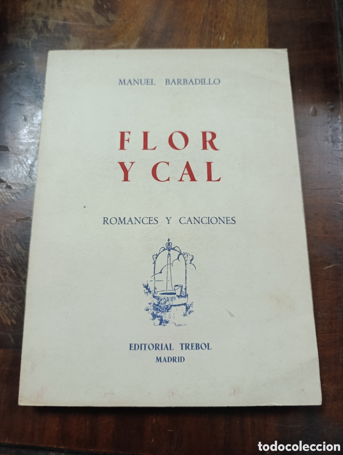 Libros antiguos: MANUEL BARBADILLO FLOR Y CAL ROMANCES Y CANCIONES - Foto 1