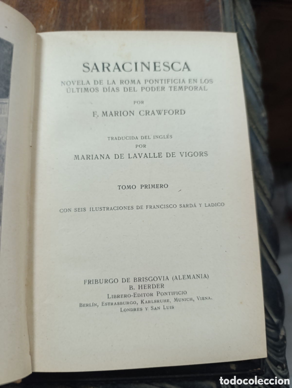 Libros antiguos: SARACINESCA NOVELA DE LA ROMA PONTIFICIA EN LOS &Uacute;LTIMOS D&Iacute;AS DEL PODER TEMPORAL. F. MARION CRAWFORD