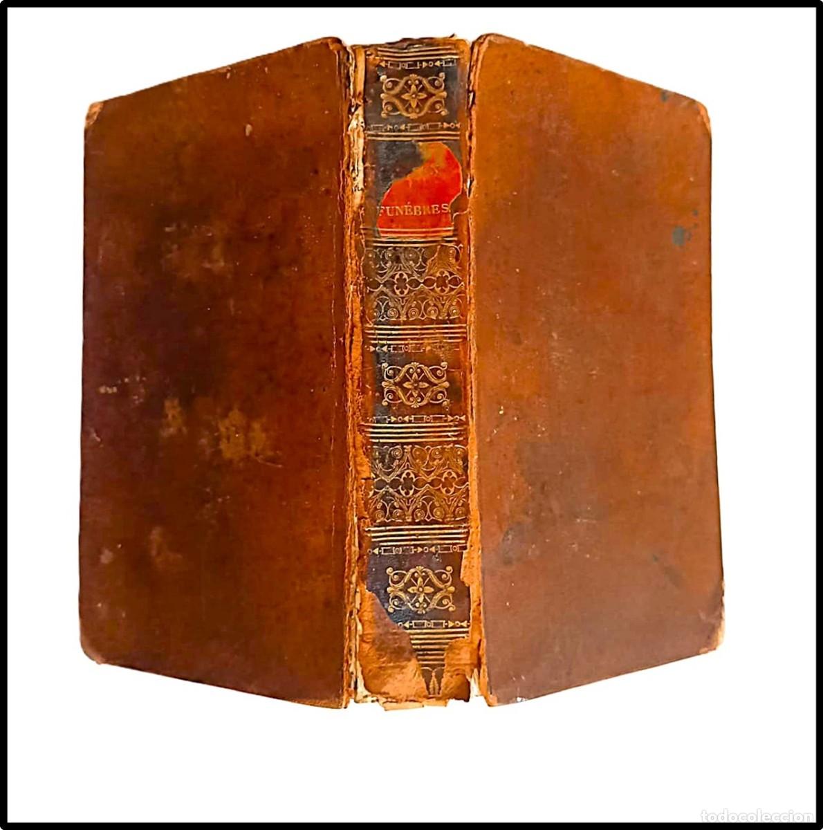 Libros antiguos: 1832. Oraciones F&uacute;nebres de Bossuet y Fl&eacute;chier - Libro &rdquo;facticio&rdquo;