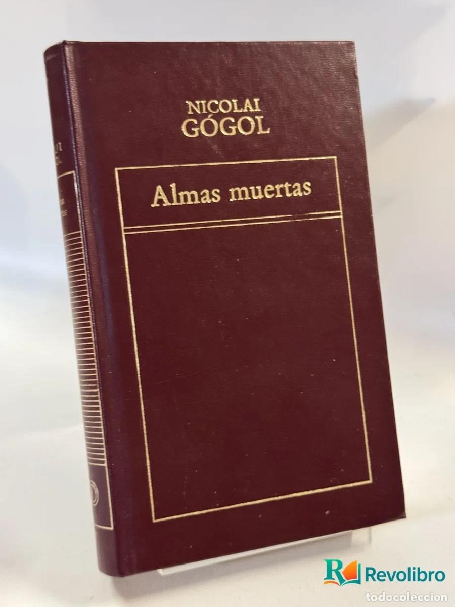 Libros antiguos: Almas muertas - Nicolai G&oacute;gol