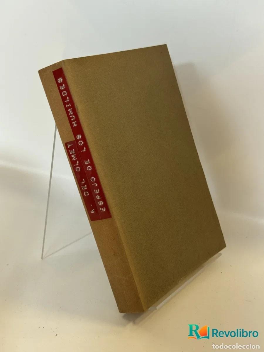 Libros antiguos: Espejo de los humildes - Luis Ant&oacute;n del Olmet - Foto 2