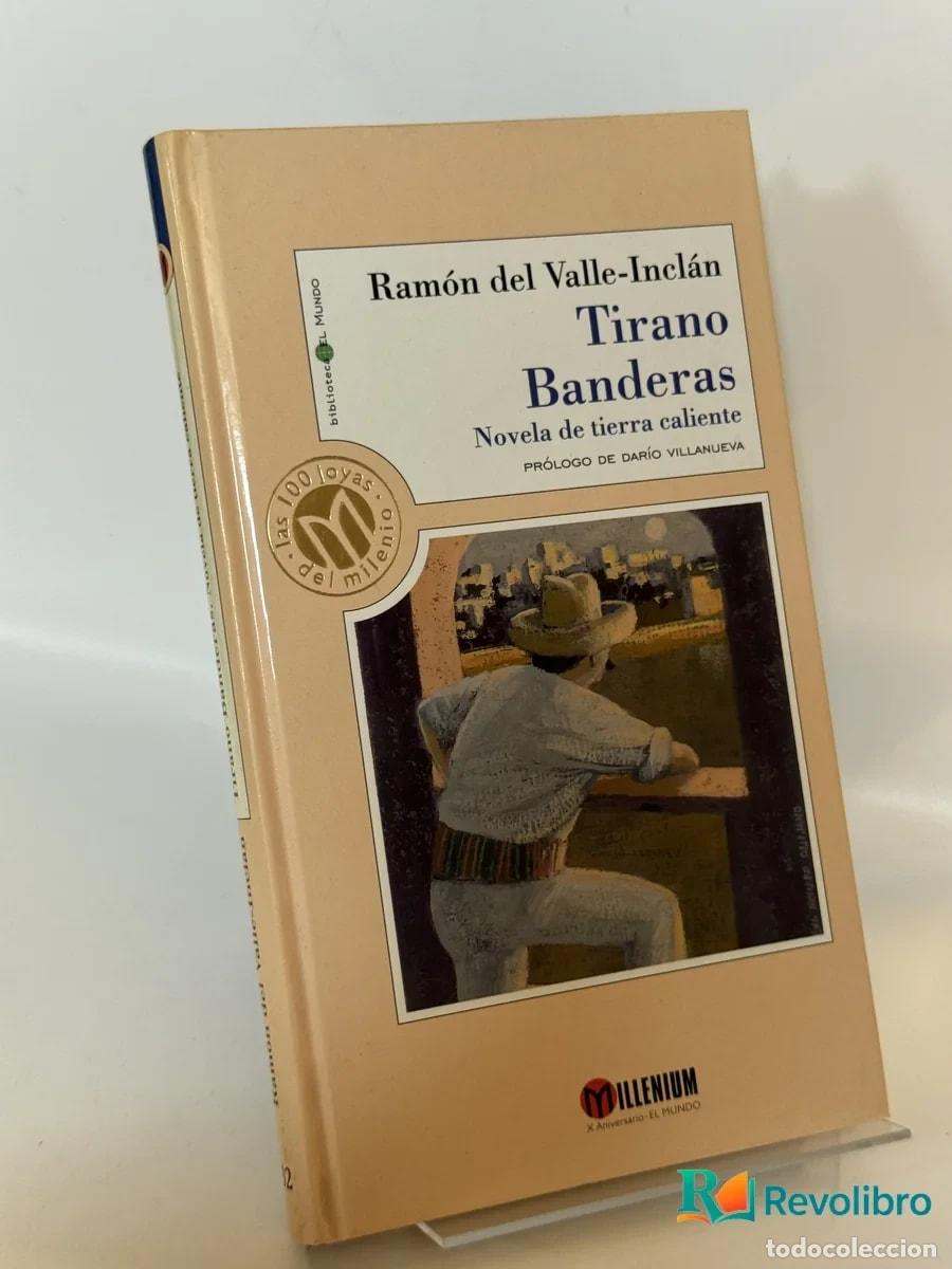Libros antiguos: Tirano Banderas - Ram&oacute;n del Valle-Incl&aacute;n