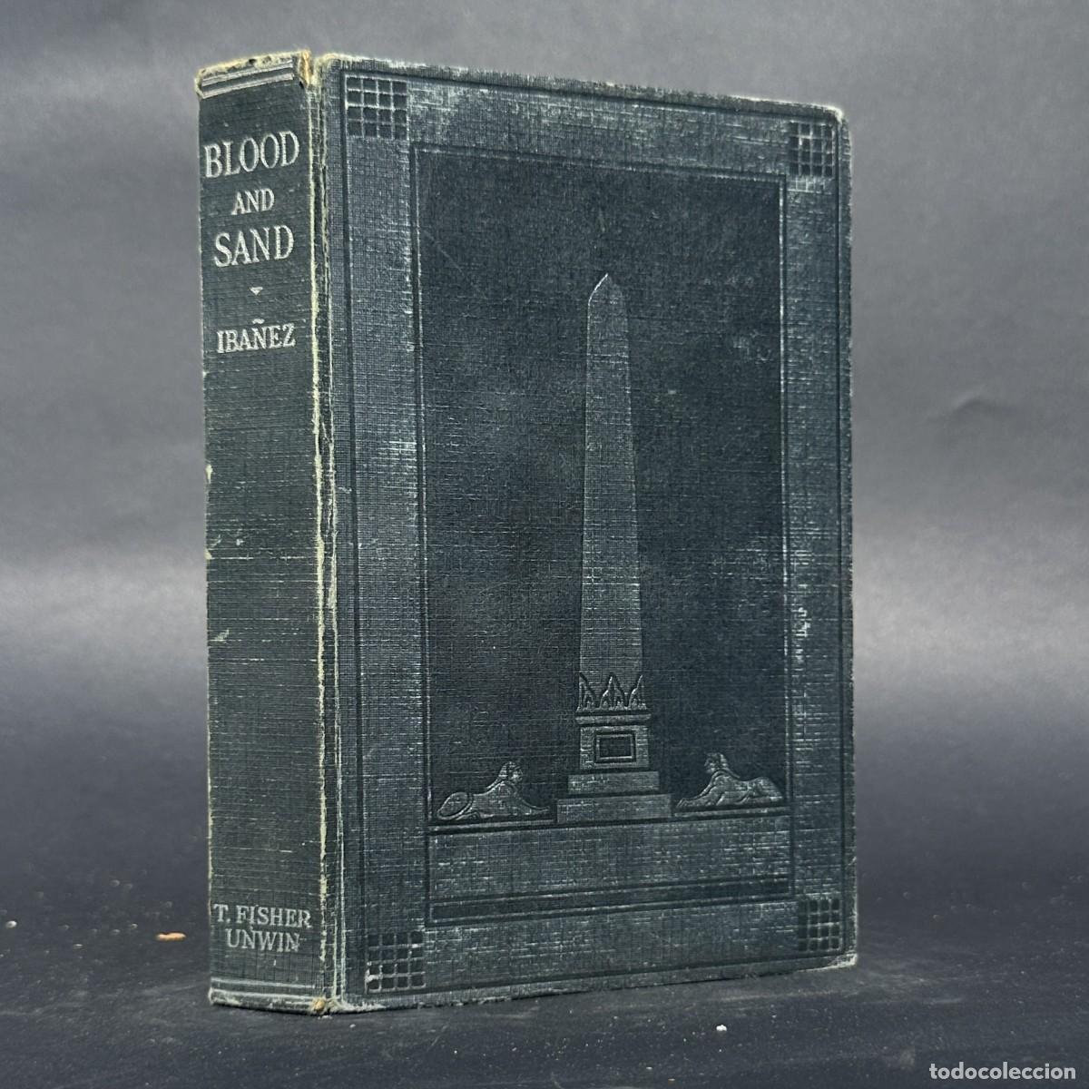 Libros antiguos: A&Ntilde;O 1926 - Blood and Sand - SANGRE Y ARENA - VICENTE BLASCO IBA&Ntilde;EZ
