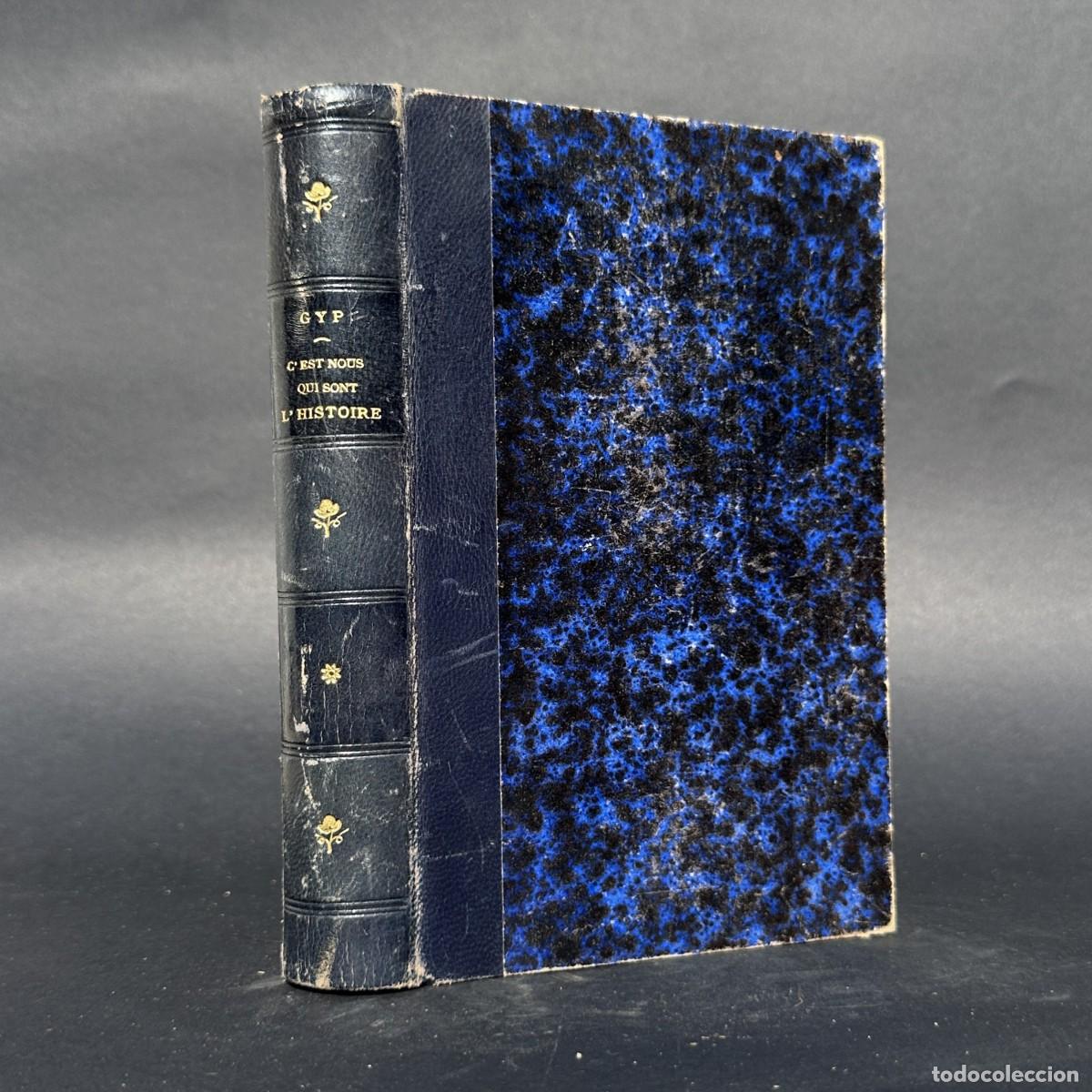 Libros antiguos: A&Ntilde;O 1891 - GYP &mdash; C'est nous qui sont l'histoire !!! - SATIRA - HUMOR -