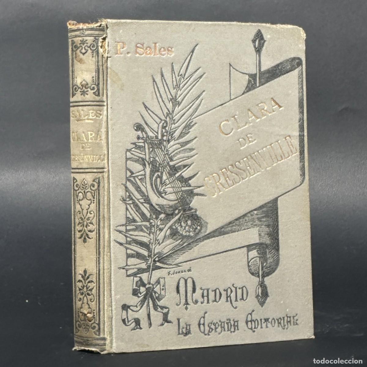 Libros antiguos: 1900 - Clara de Cressenville - Pedro Sales -