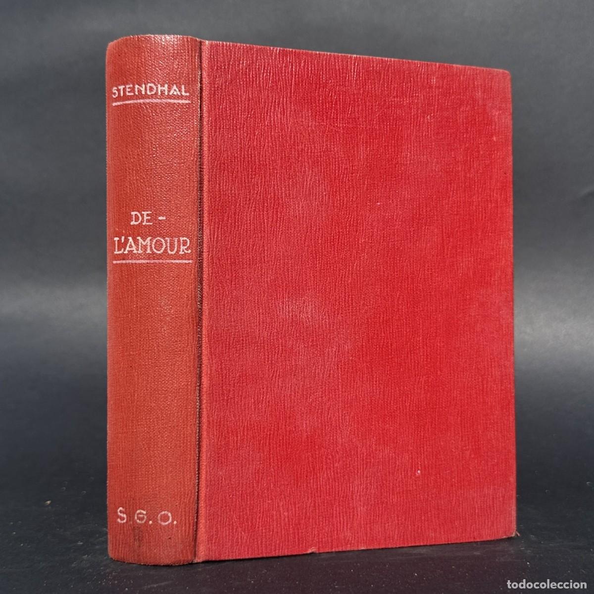 Libros antiguos: STENDHAL &mdash; De l&rsquo;amour - Sobre el Amor