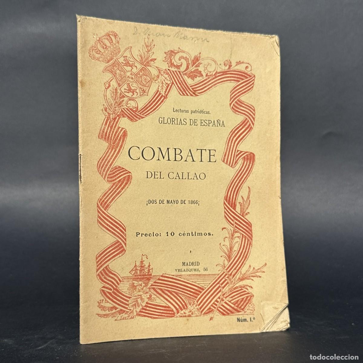 Libros antiguos: A&Ntilde;O 1898 - COMBATE DEL CALLAO - GLORIAS DE ESPA&Ntilde;A &ndash;