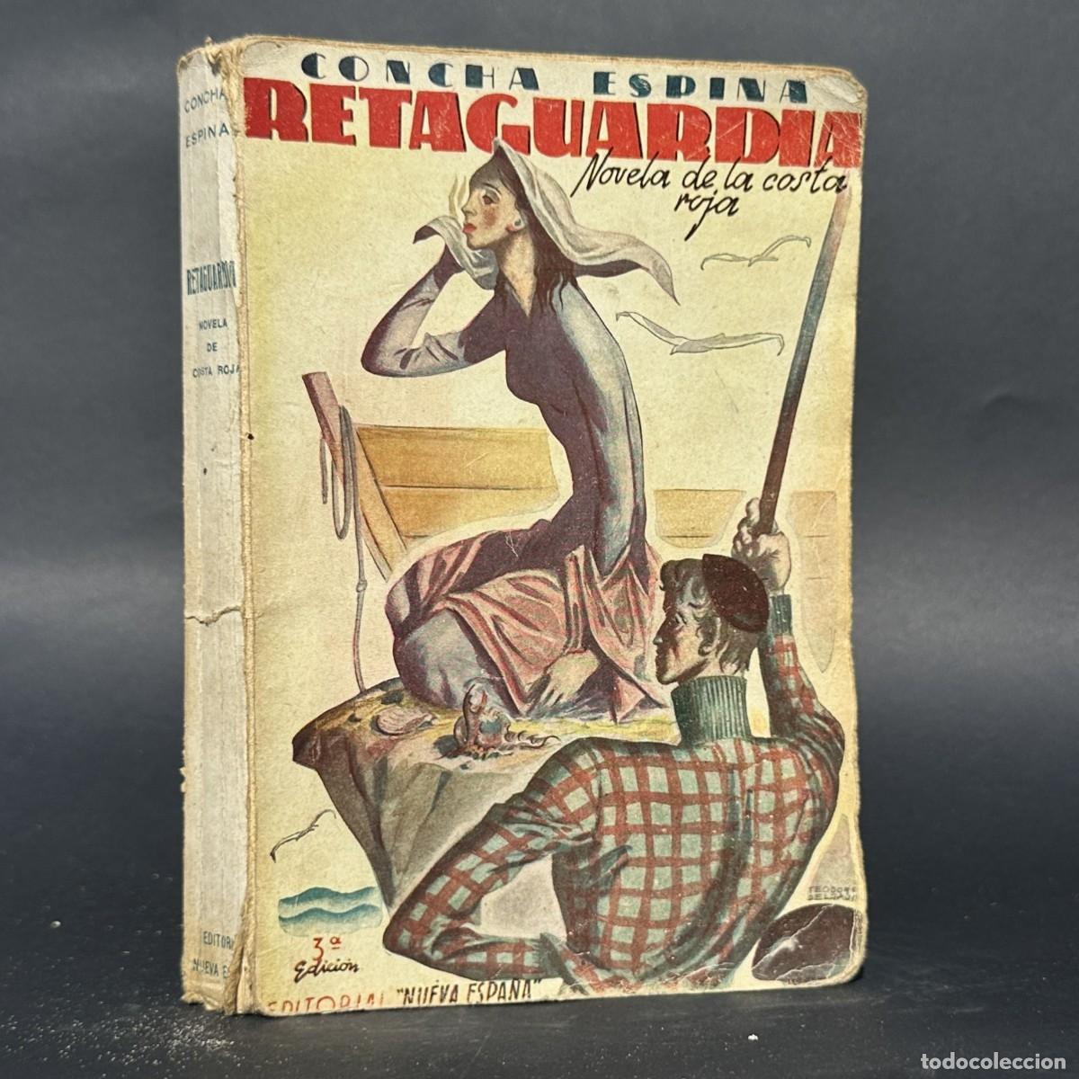 Libros antiguos: a&ntilde;o 1936 - RETAGUARDIA - CONCHA ESPINA - GUERRA CIVIL -