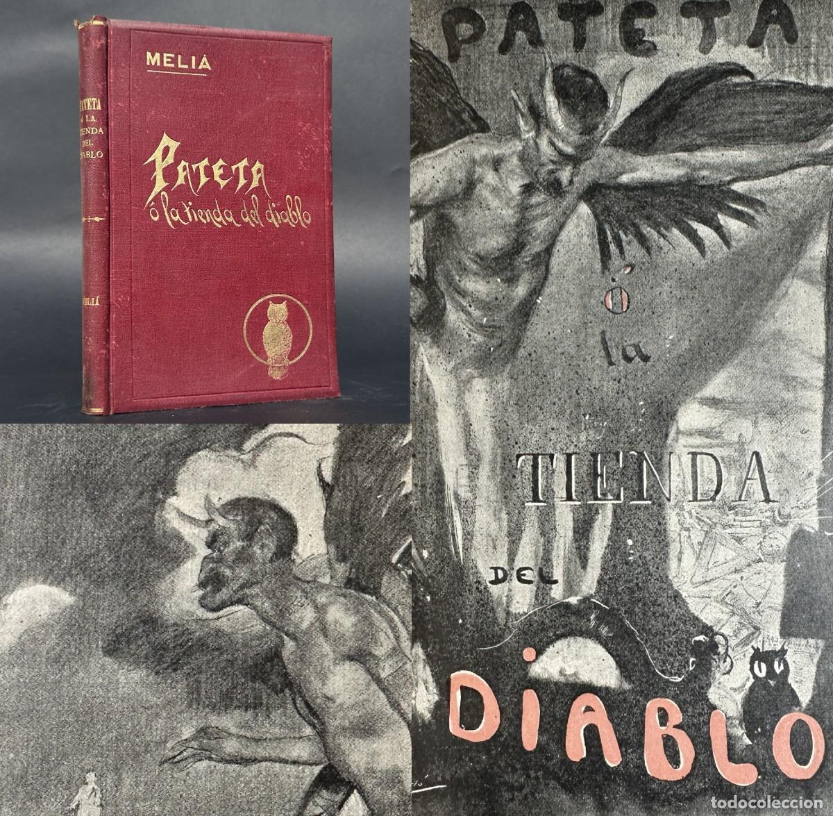 Libros antiguos: 1899 - PATETA O LA TIENDA DEL DIABLO - ILUSTRACIONES - VICENTE E. MELI&Aacute;