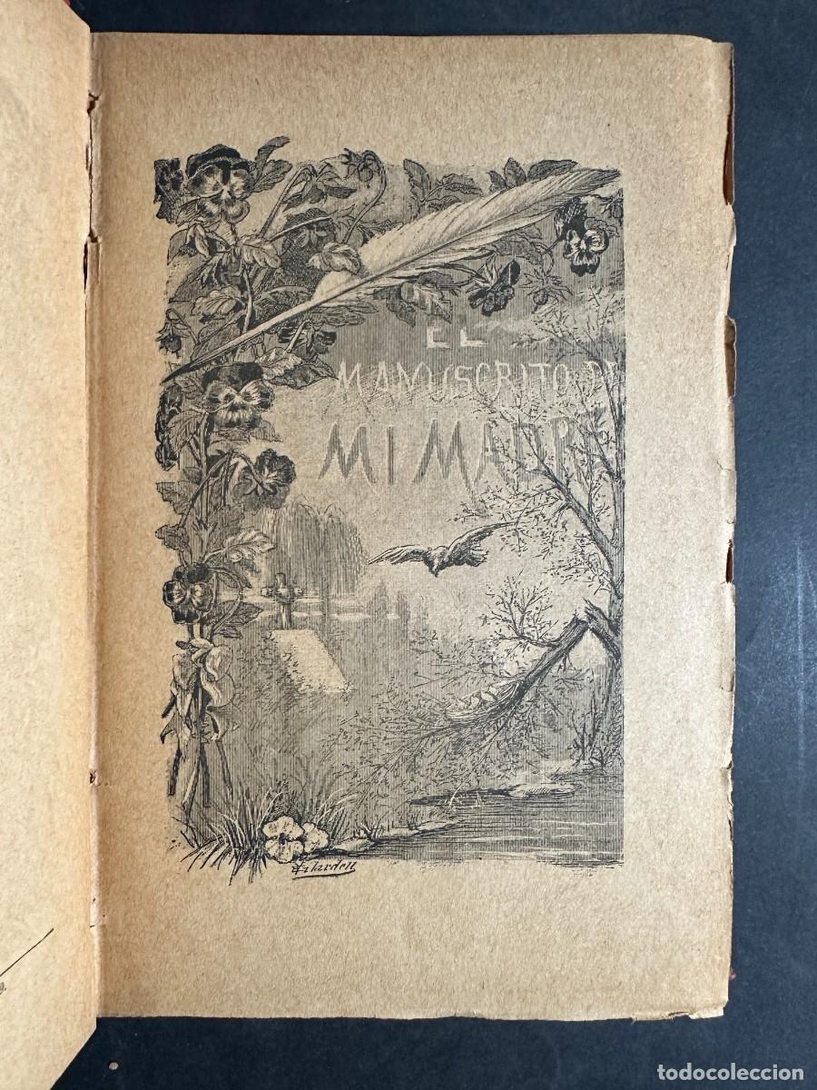 Libros antiguos: 1900 - EL MANUSCRITO DE MI MADRE - ILUSTRADO - - Foto 2