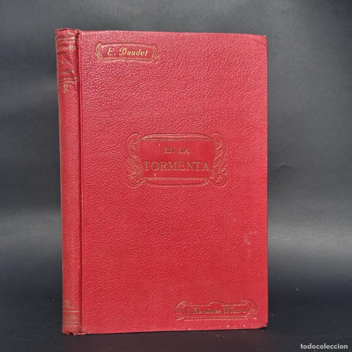 Libros antiguos: A&Ntilde;O 1905 - EN LA TORMENTA - ERNESTO DAUDET -