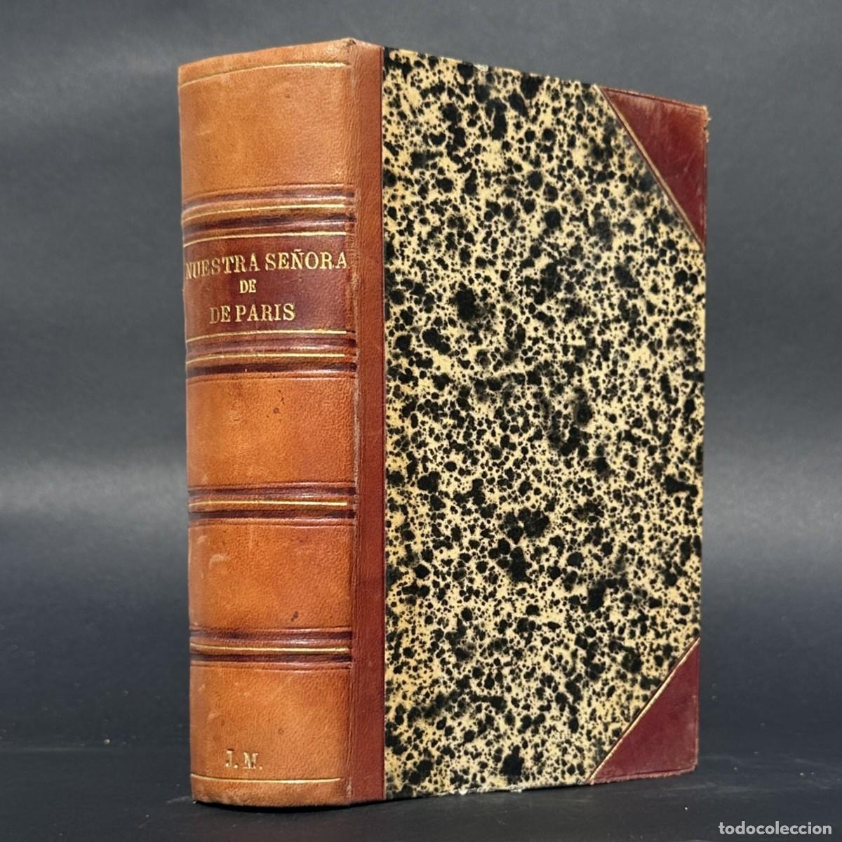 Libros antiguos: a&ntilde;o 1880 - NUESTRA SE&Ntilde;ORA DE PARIS - VICTOR HUGO -