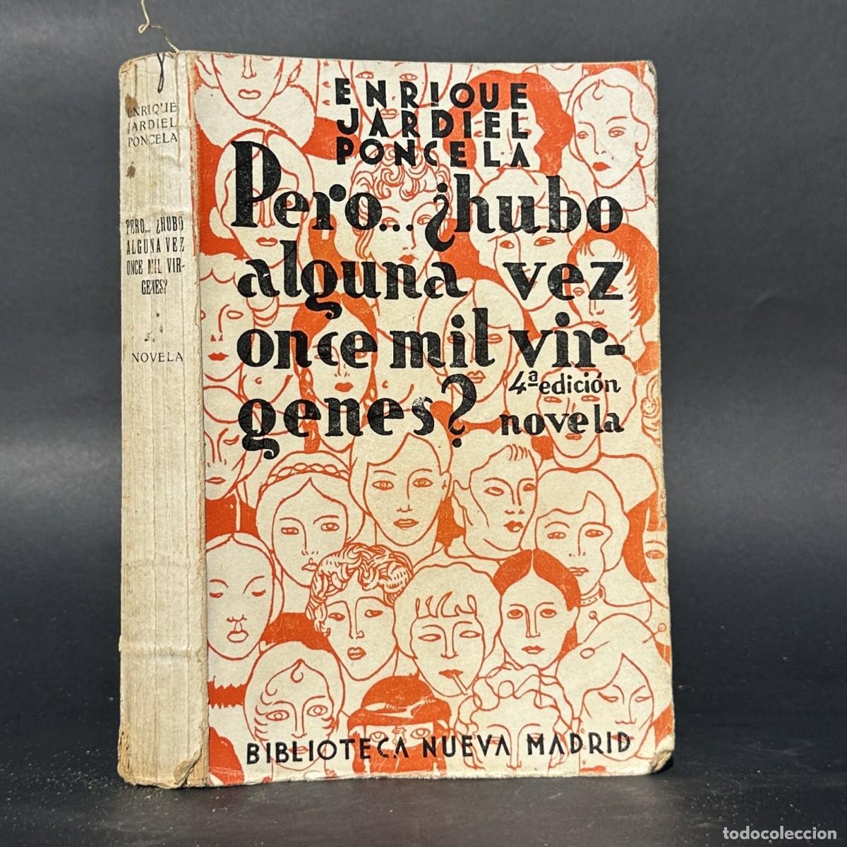 Libros antiguos: A&Ntilde;O 1937 - Pero&hellip; &iquest;hubo alguna vez once mil v&iacute;rgenes? - ENRIQUE JARDIEL PONCELA