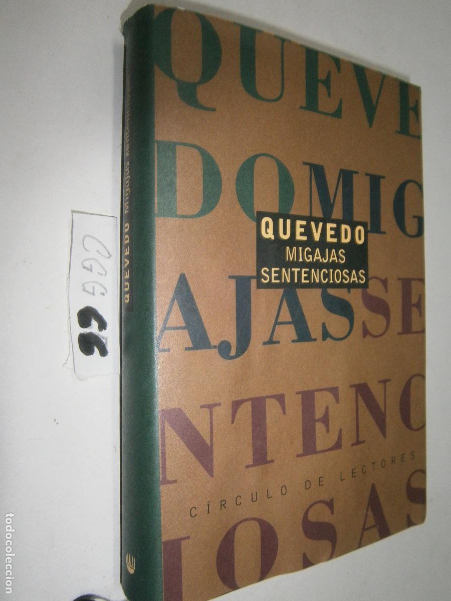 Libros antiguos: QUEVEDO: MIGAJAS SILENCIOSAS